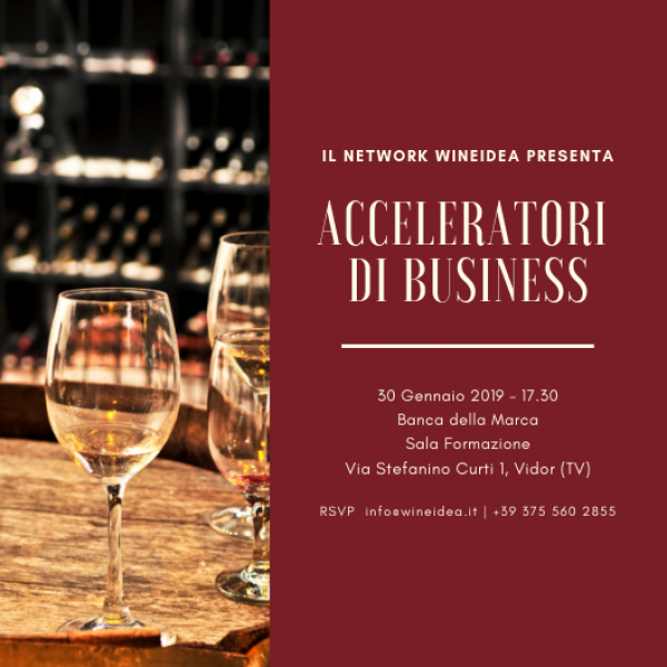 30 gennaio 2019 | INCONTRO 'ACCELERATORI DI BUSINESS' | WINEIDEA